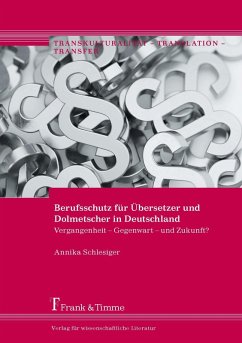 Berufsschutz für Übersetzer und Dolmetscher in Deutschland (eBook, PDF) - Schlesiger, Annika