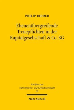 Ebenenübergreifende Treuepflichten in der Kapitalgesellschaft & Co. KG (eBook, PDF) - Ridder, Philip