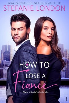 How to Lose a Fiancé (eBook, ePUB) - London, Stefanie