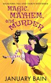 Magic, Mayhem and Murder (eBook, ePUB)