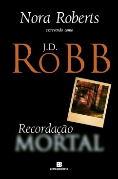 Recordação mortal (eBook, ePUB) - Robb, J. D.