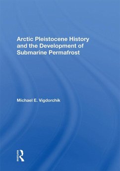 Cover Arctic Pleistocene History And The Development Of Submarine Permafrost (eBook, PDF)