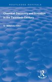 Chemical Discovery and Invention in the Twentieth Century (eBook, ePUB)