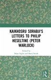 Kaikhosru Sorabji's Letters to Philip Heseltine (Peter Warlock) (eBook, PDF)