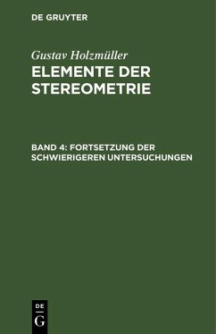 Fortsetzung der schwierigeren Untersuchungen (eBook, PDF) - Holzmüller, Gustav