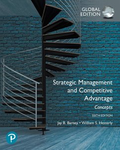 Strategic Management and Competitive Advantage: Concepts, Global Edition (eBook, PDF) - Barney, Jay B.; Hesterly, William S.