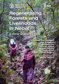 Regenerating Forests and Livelihoods in Nepal (eBook, ePUB)