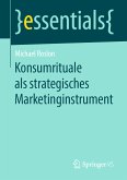 Konsumrituale als strategisches Marketinginstrument (eBook, PDF)
