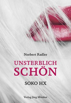 Unsterblich schön (eBook, ePUB) - Radler, Norbert