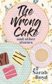 The Wrong Cake and other stories (eBook, ePUB)