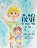 Two Ways Home: A Foster Care Journey (eBook, ePUB)