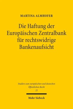Die Haftung der Europäischen Zentralbank für rechtswidrige Bankenaufsicht (eBook, PDF) - Almhofer, Martina