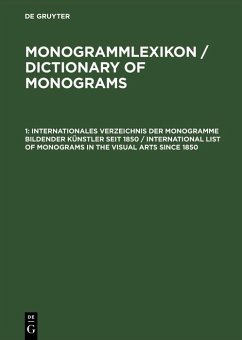 Internationales Verzeichnis der Monogramme bildender Künstler seit 1850 / International List of Monograms in the Visual Arts since 1850 (eBook, PDF)