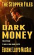 Dark Money (The Stopper Files, #5)... - Bild 1