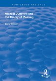 Michael Dummett and the Theory of Meaning (eBook, PDF)