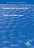 Genetics in Human Reproduction (eBook, PDF) Genetics in Human Reproduction (eBook, PDF)