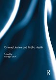 Criminal Justice and Public Health (eBook, ePUB)