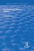 The Economic Basis of Politics (eBook, ePUB)