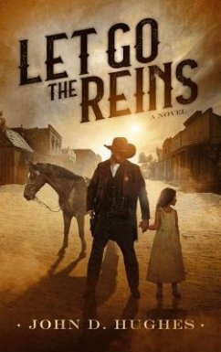 Let Go the Reins (eBook, ePUB) - Hughes, John D