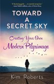 Toward a Secret Sky (eBook, ePUB) Toward a Secret Sky (eBook, ePUB)
