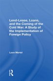 Lend-lease, Loans, And The Coming Of The Cold War (eBook, ePUB)