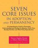 Seven Core Issues in Adoption and Permanency (eBook, ePUB)