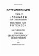 POTENZRECHNEN - TEIL II - LÖSUNGEN zum... - Bild 1