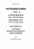 POTENZRECHNEN - TEIL II - LÖSUNGEN zum Abschlusstest (eBook, PDF) POTENZRECHNEN - TEIL II - LÖSUNGEN zum Abschlusstest (eBook, PDF)