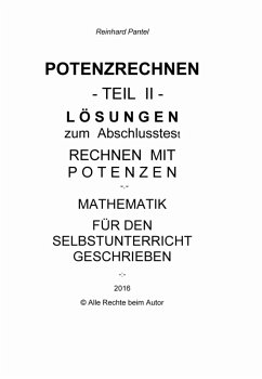 POTENZRECHNEN - TEIL II - LÖSUNGEN zum Abschlusstest (eBook, PDF) - Pantel, Reinhard