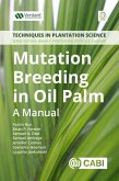 Mutation Breeding in Oil Palm (eBook, ePUB)