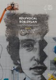 Polyvocal Bob Dylan (eBook, PDF)