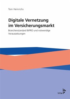 Digitale Vernetzung im Versicherungsmarkt (eBook, PDF) - Heinrichs, Toni