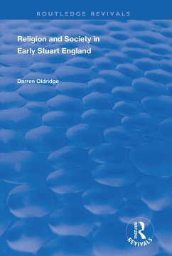 Religion and Society in Early Stuart England (eBook, ePUB) - Oldridge, Darren
