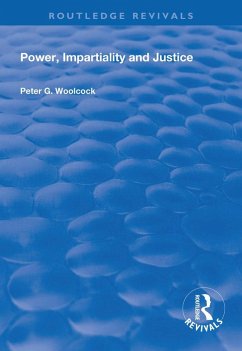 Power, Impartiality and Justice (eBook, PDF) - Woolcock, Peter G.