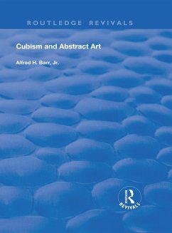 Cubism and Abstract Art (eBook, PDF) - Barr Jr., Alfred H.