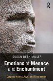 Emotions of Menace and Enchantment (eBook, ePUB)