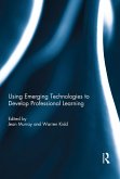 Using Emerging Technologies to Develop Professional Learning (eBook, ePUB)