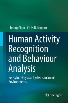 Human Activity Recognition and Behaviour Analysis (eBook, PDF) - Chen, Liming; Nugent, Chris D.