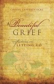 A Beautiful Grief (eBook, ePUB)