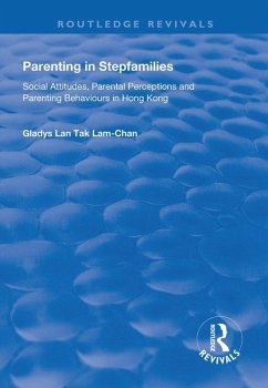 Parenting in Stepfamilies (eBook, ePUB) - Lam-Chan, Gladys Lan Tak