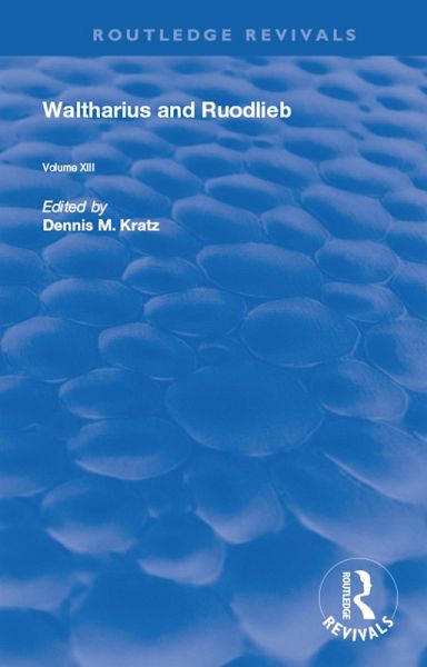 Waltharius and Ruodlieb (eBook, PDF) Waltharius and Ruodlieb (eBook, PDF)