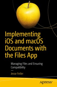 Implementing iOS and macOS Documents with the Files App (eBook, PDF) - Feiler, Jesse