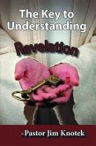 The Key to Understanding Revelation (eBook, ePUB)