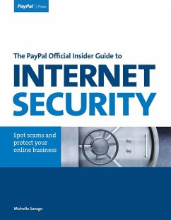 PayPal Official Insider Guide to Internet Security, The (eBook, PDF) - Savage Michelle
