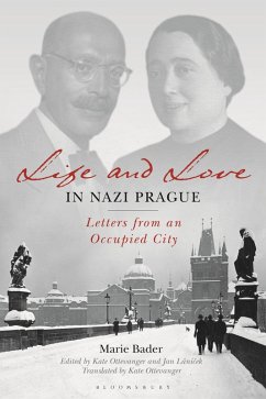 Life and Love in Nazi Prague (eBook, PDF) - Bader, Marie