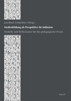 Medienbildung als Perspektive für Inklusion (eBook, PDF) - Schluchter, Jan-René