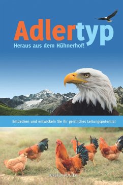 Adlertyp - Heraus aus dem Hühnerhof! (eBook, ePUB) - Kugler, Torsten