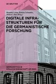 Digitale Infrastrukturen für die germanistische Forschung (eBook, PDF)