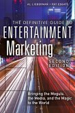 Definitive Guide to Entertainment Marketing, The (eBook, PDF)