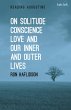 On Solitude, Conscience, Love and Our... - Bild 1